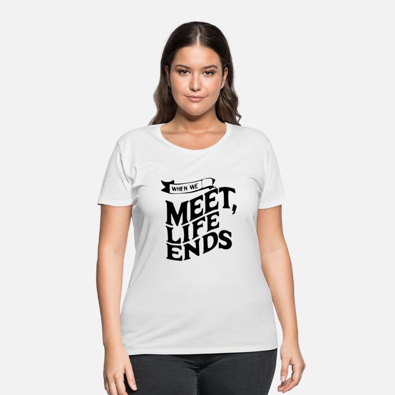 when we meet life ends