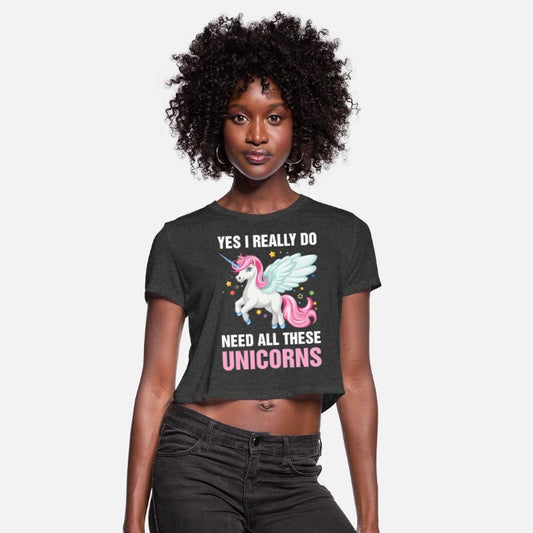 Yes I Really Do Need All These Unicorns Tshirt