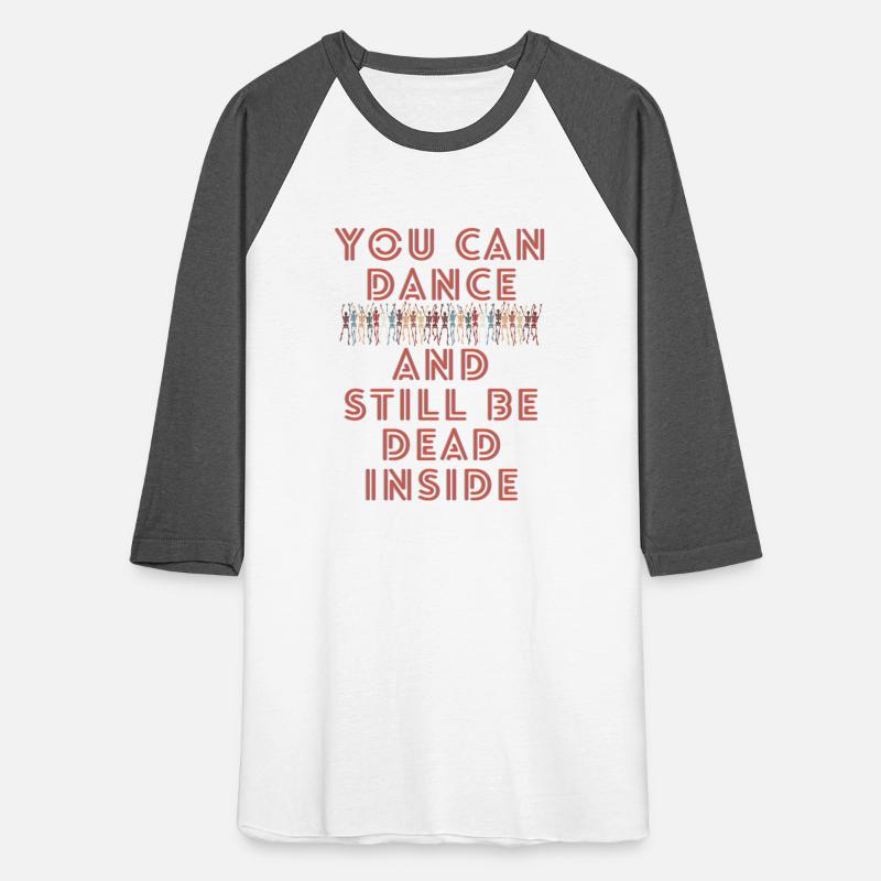 You can dance and still be dead inside