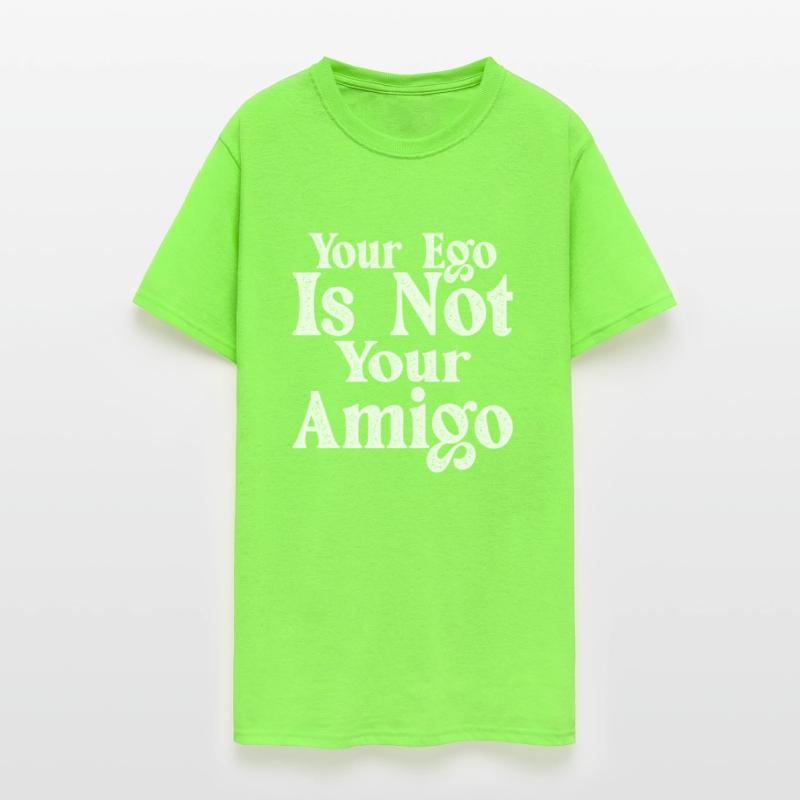 Your Ego Is Not Your Amigo 17