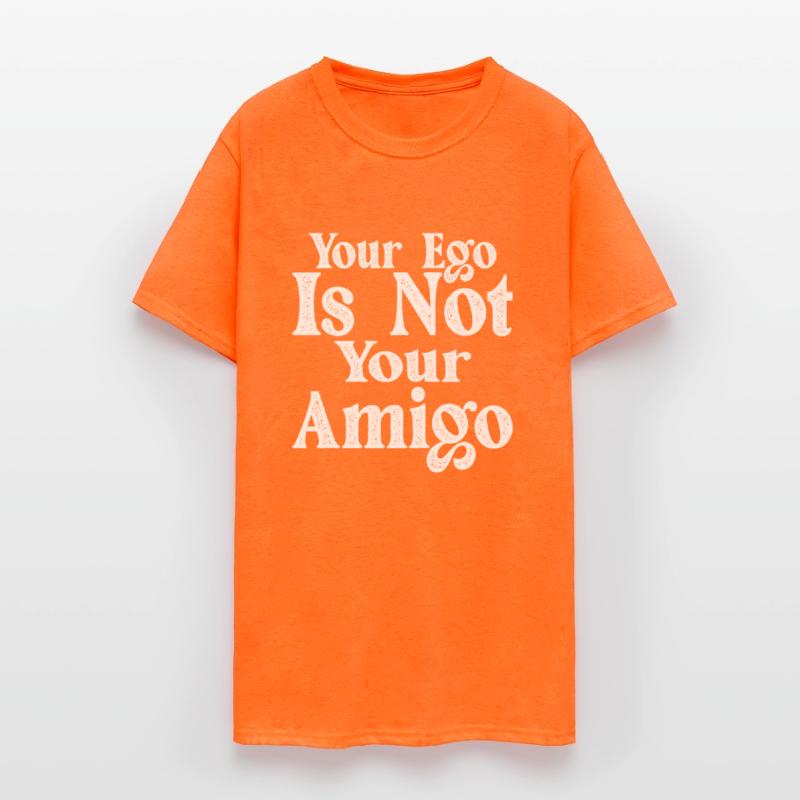 Your Ego Is Not Your Amigo 17