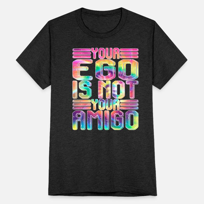 Your Ego Is Not Your Amigo 24