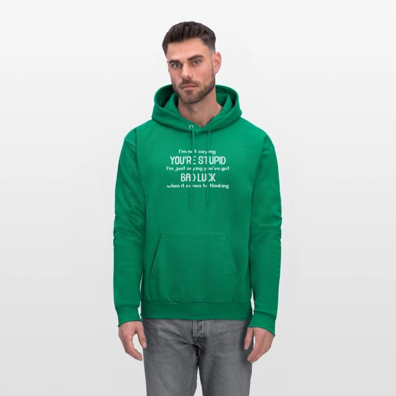 Youre Stupid Funny Saying Silly Humorous Offensive